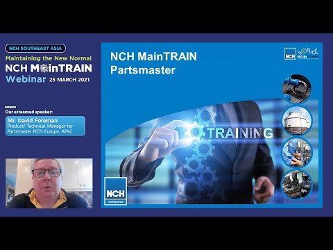 NCH Maintrain South East Asia Webinar - Partsmaster