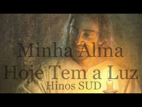 Minha Alma Hoje Tem a Luz