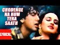 Chhodenge Na Hum Tera Saath Lyrical Video Marte Dam Tak Anuradha Paudwal Mohammed Aziz Govinda