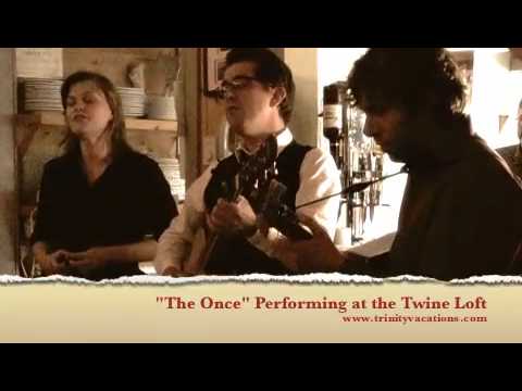 Live at the Twine Loft: "The Once" - My Dear Someone