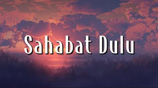 Download lagu Prinsa Mandagie - Sahabat Dulu (Lirik) mp3