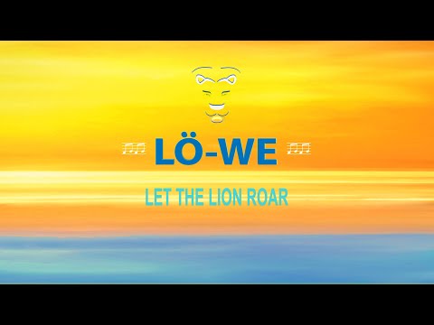 LÖ-WE  :  Let the Lion Roar