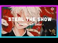🍀  Steal The Show - SHAUN, Jeff Satur [1 HOUR LOOP] ♪♪ (Lyrics)
