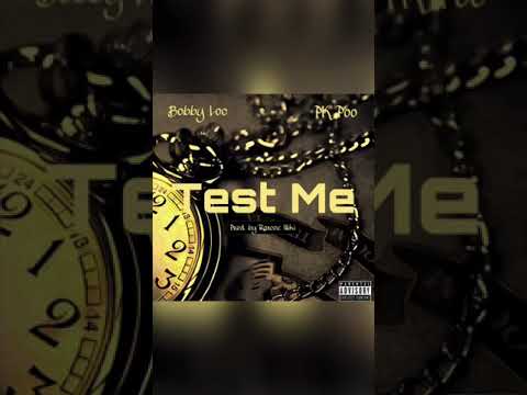 Bobby Loc X PK Poo “Test Me”(prod.@therapcave)