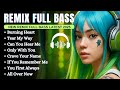 New Remix Full Bass Full Album Alan Walker Playlist 2025 EDM​ Remix​ Chill​