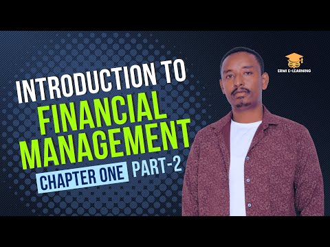 Introduction to Financial management | Overview of Financial management | Chapter 1 | Part 2