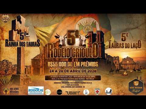 5º Tauras Do Laço  | 5° Rodeio Crioulo do Piquete Tauras do Rio Grande - Mato Queimado /RS