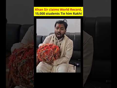 Khan Sir World Record: 15,000 Students Tie Rakhi | True Teacher Beyond Religion ❤️