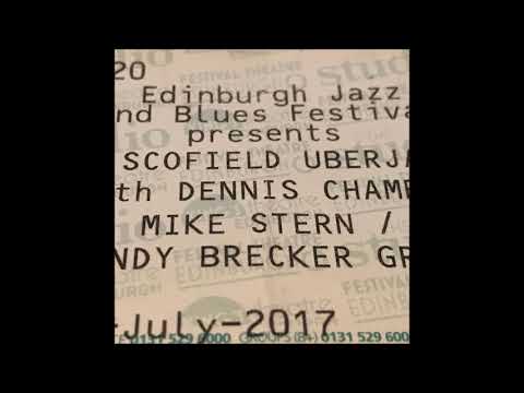Mike Stern Randy Brecker Group (audio) Festival Theatre Edinburgh 14 07 2017