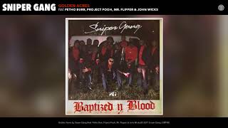 Sniper Gang - Golden Acres (Audio) (feat. Petho Burr, Project Pooh, Mr. Flipper &amp; John Wicks)