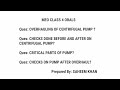 OVERHAULING OF CENTRIFUGAL PUMP AND CHECKS CRITICAL PARTS CHECKS ON CENTRIFUGAL PUMP