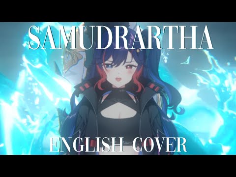 【COVER】Honkai: Star Rail EP: Samudrartha / 水龙吟 English Version