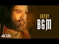 Captain Miller Entry BGM Mix HD🔥 - Captain Miller BGMs | Dhanush Entry BGM