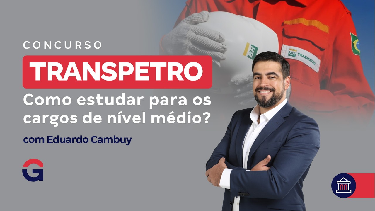 Concurso Transpetro: Como estudar para os cargos de nível médio?