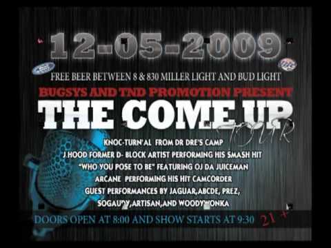 The Come Up Tour ft. Knocturnal & J-Hood