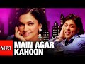 Main Agar Kahoon MP3 SONG Super Hit MP3 Songs