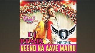Dj Remix | Neend Na Aave Mainu | Band Vaaje | Jatinder Shah | Sunidhi Chauhan &amp; Gurshabad