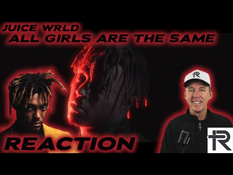PSYCHOTHERAPIST REACTS to Juice WRLD- All Girls are the Same
