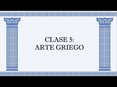 Class 5: Greek Art (Part 1)