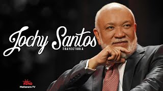 Jochy Santos – Trayectoria
