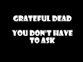 Grateful Dead 5/19/1966 - You Don't Have To Ask