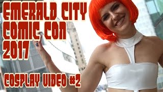 Emerald City Comic Con 2017 Cosplay Video 2-3