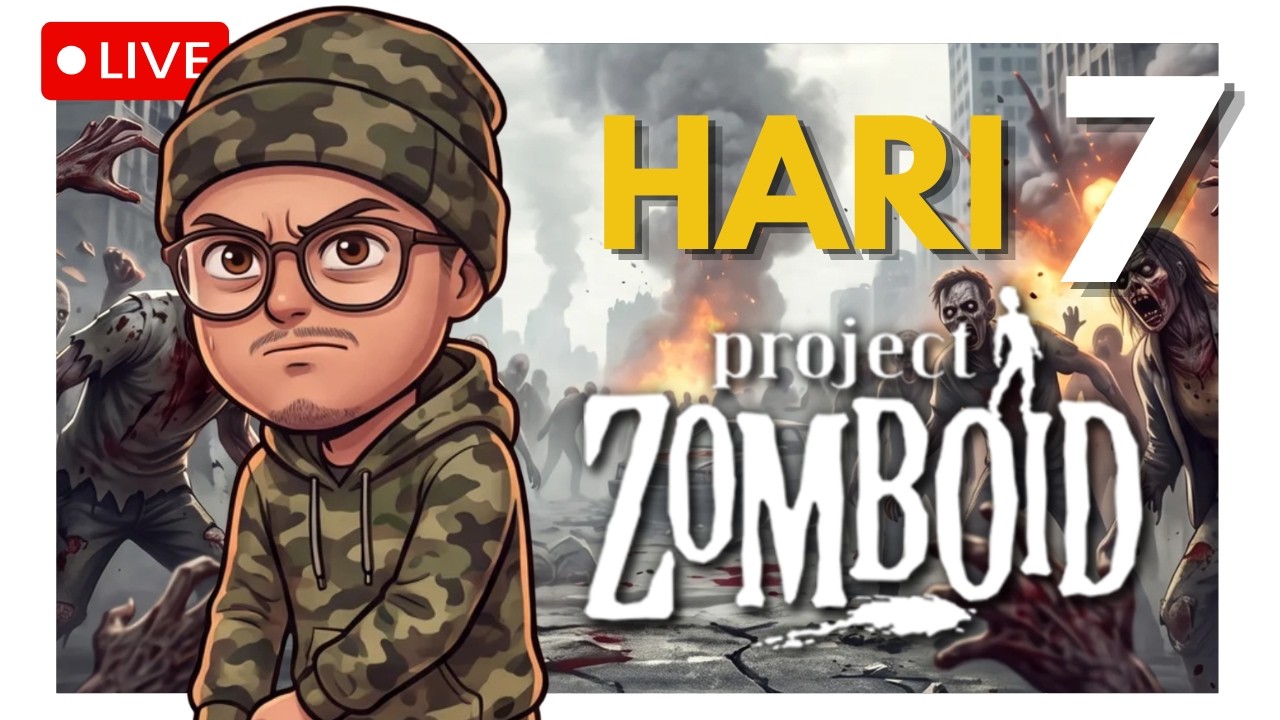 HARI KETUJUH , SERVER UDAH TAMBAH PLAYER, GAS JOIN || PROJECT ZOMBOID INDONESIA PART 7