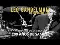 100 AÑOS DE SAMBA: Leo Gandelman