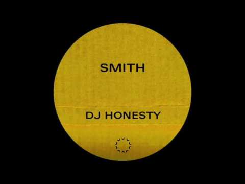 DJ Honesty - Smith