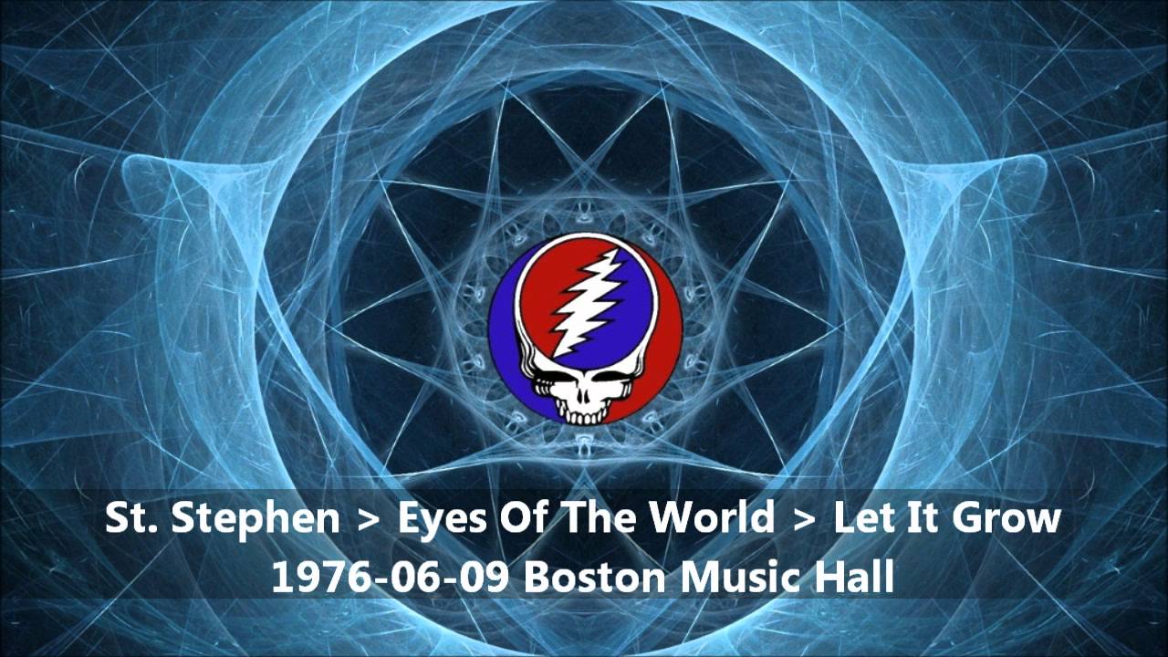 Grateful Dead - St. Stephen, Eyes Of The World, Let It Grow (1976-06-09 Boston, MA)