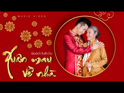 Xuân mau về nhà - Quách Tuấn Du