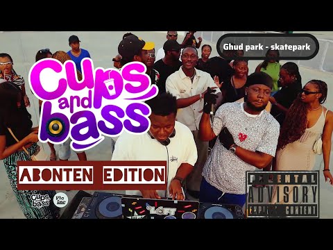 Cups & Bass Mix Abonten Edition with Kojo Manuel & DJ Loft ft Jubed, AraTheJay & Mr Drew (Ghud Park)