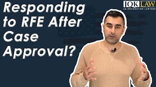 Responding to RFE After Case Approval