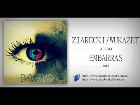 Ziarecki&Wukazet - Zamykam oczy [Prod. Kokal] | EMBARRAS