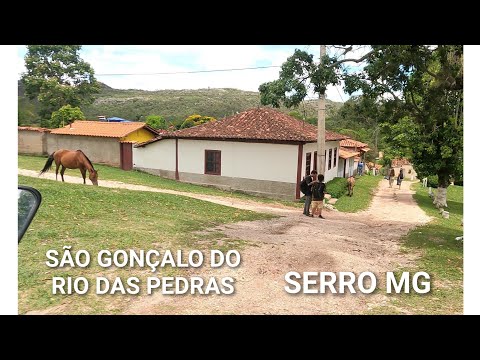 INTERIOR DE MINAS GERAIS | SÃO GONÇALO DO RIO DAS PEDRAS , PASSEIO PELO VILAREJO , EM SERRO MG