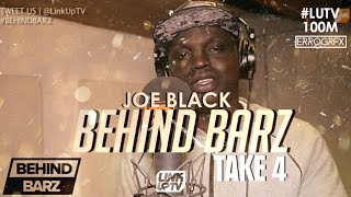Joe Black - Behind Barz (Take 4) [@JoeBlackUK] | Link Up TV #LUTV100MILL