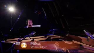 Mika covers Harry Nilsson&#39;s Without her , BBC Radio2