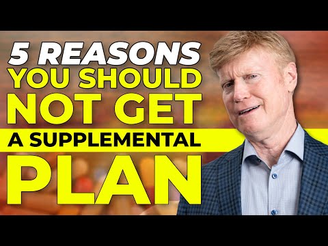 5 Reasons NOT to Get a Medicare Supplemental Plan? 😱