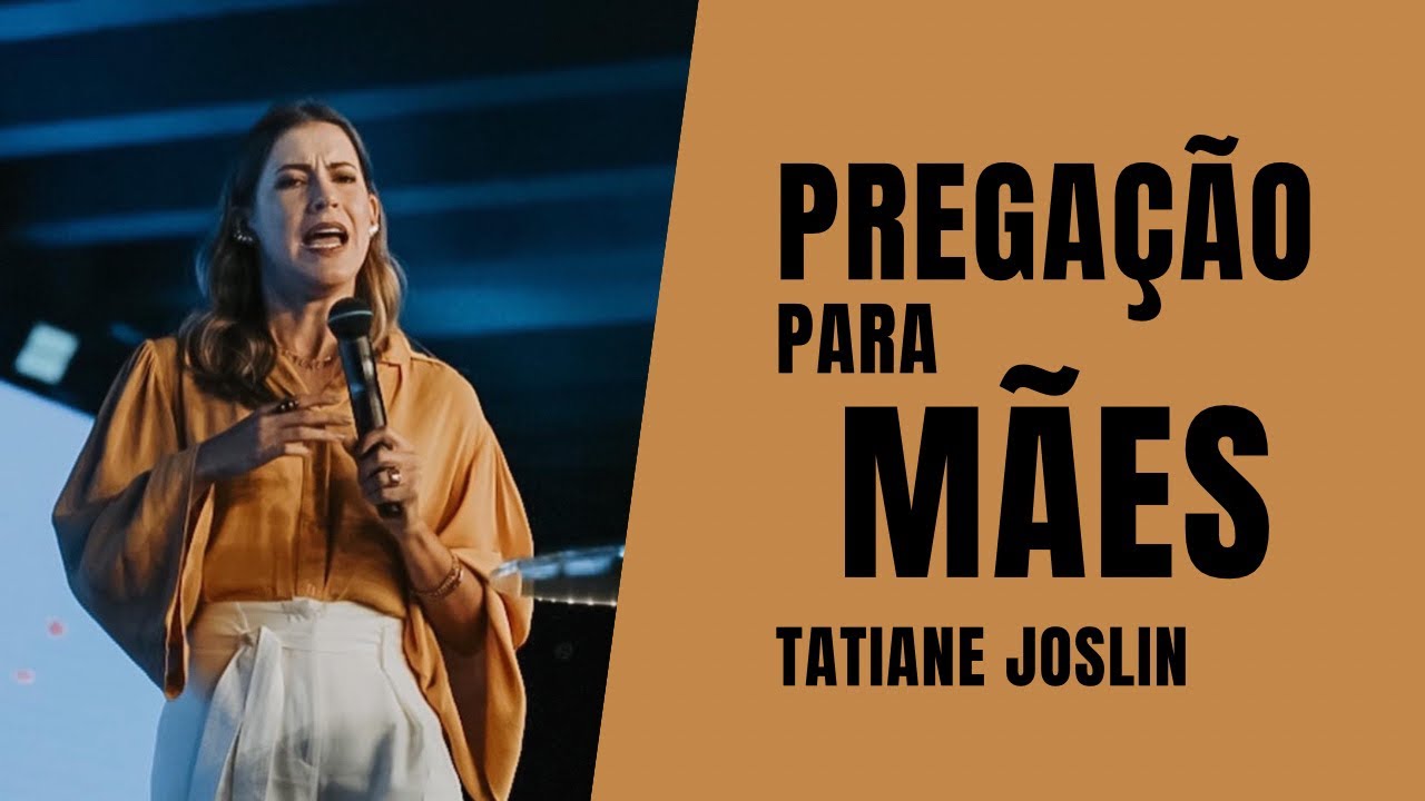 CORAÇÃO DE MÃE NEM SEMPRE TEM RAZÃO | Culto do dia das mães Lagoinha Alphaville | Tatiane Joslin