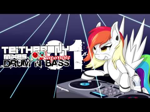 TeiThePony Mixes Japanese Drum n Bass [01]