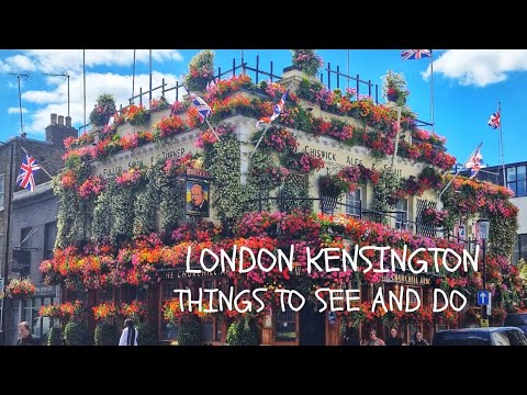 The Best Place to Visit in London - Kensington Area