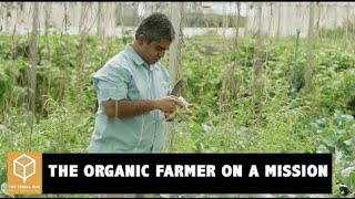 Ex-Techie who is revolutionizing farming | Shankar Venkataraman | The Tribal Box