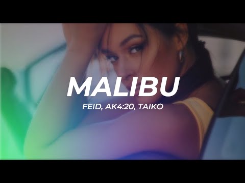 Feid, Ak4:20, Taiko - Malibu || LETRA