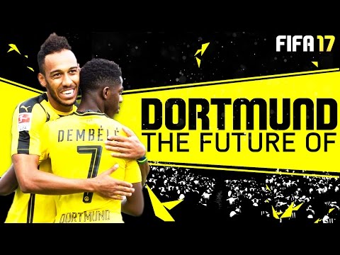 FIFA 17 Career Mode - The Future of Borussia Dortmund : Champions League Winners in Next 5 Years?