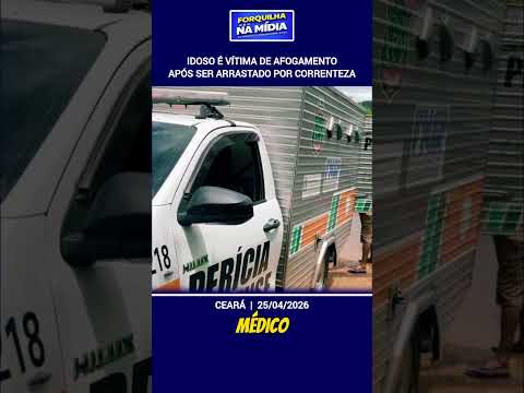Idoso é vítima de afogamento após ser arrastado por correnteza em Massapê
