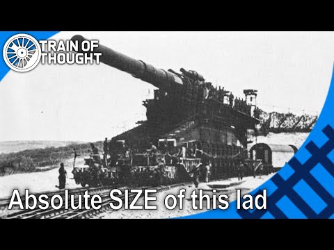 The absolutely massive Earth-shattering German railway gun - Schwerer Gustav