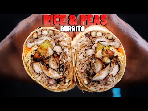 JAMAICAN RICE AND PEAS & CHICKEN BURRITO | Sunday Monday Burrito | Hawt Chef