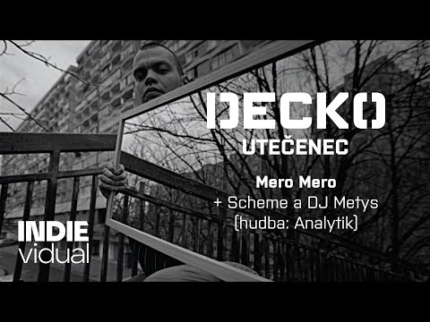 Decko [+ Scheme & DJ Metys] — Mero Mero • prod. Analytik