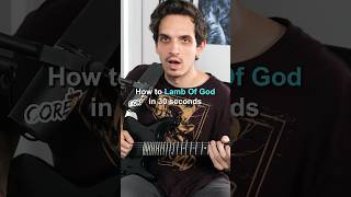 How to Lamb Of God in 30 seconds #shorts