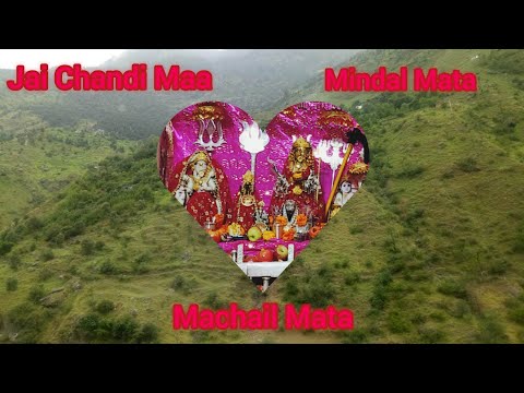 सुनो वे लोको मैया दी कहानी औ चंडी माता मिंदलां दी रानी ||Jai Chandi Mata ||Machail || Kishtwar || 🌹🌹